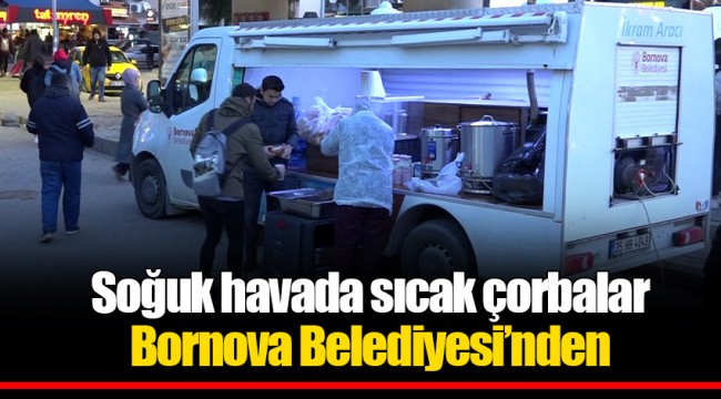 Soğuk havada sıcak çorbalar Bornova Belediyesi’nden