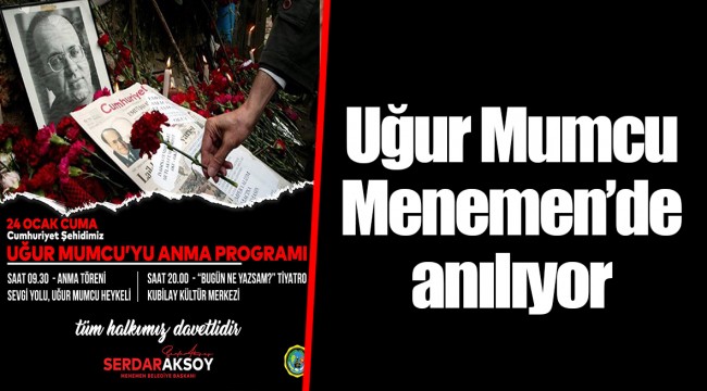Uğur Mumcu Menemen’de anılıyor