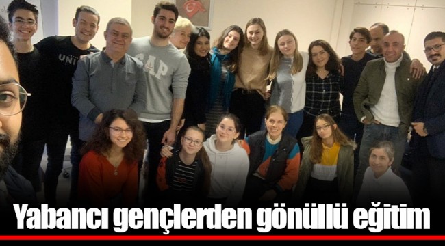 Yabancı gençlerden gönüllü eğitim