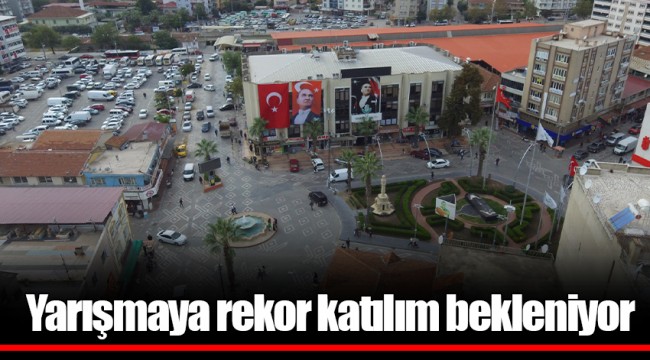 Yarışmaya rekor katılım bekleniyor