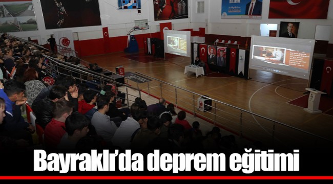 Bayraklı’da deprem eğitimi