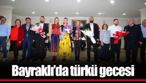 Bayraklı’da türkü gecesi