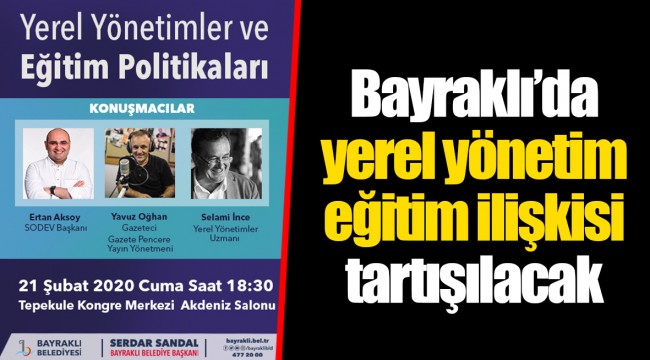 Bayraklı’da yerel yönetim-eğitim ilişkisi tartışılacak