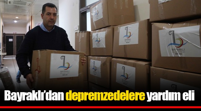 Bayraklı’dan depremzedelere yardım eli