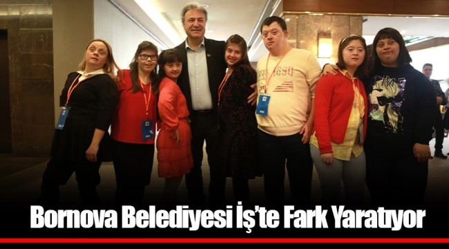 Bornova Belediyesi İş’te Fark Yaratıyor