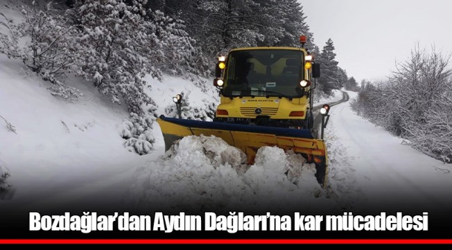 Bozdağlar’dan Aydın Dağları’na kar mücadelesi