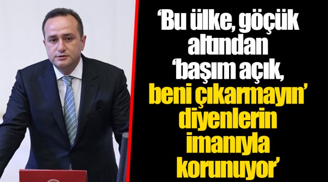 ‘Bu ülke, göçük altından ‘başım açık, beni çıkarmayın’ diyenlerin imanıyla korunuyor’