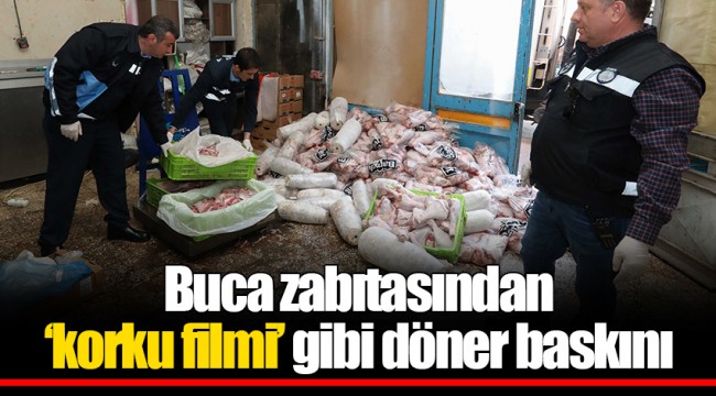 Buca zabıtasından ‘korku filmi’ gibi döner baskını