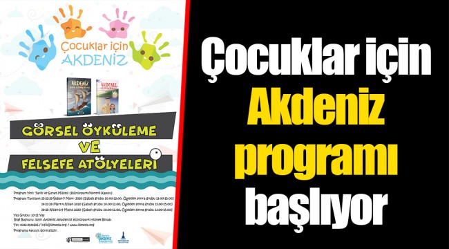 Çocuklar için Akdeniz programı başlıyor