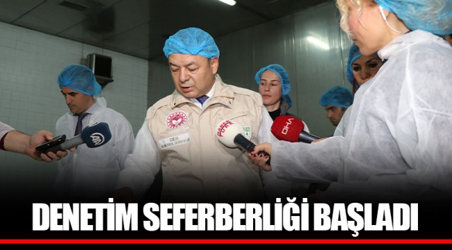 DENETİM SEFERBERLİĞİ BAŞLADI