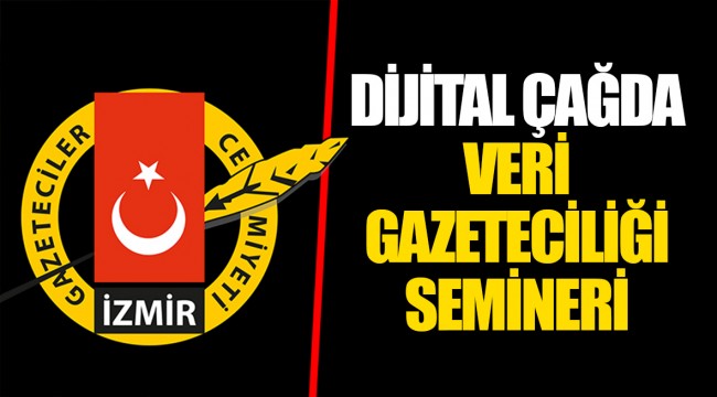 DİJİTAL ÇAĞDA VERİ GAZETECİLİĞİ SEMİNERİ