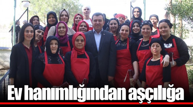 Ev hanımlığından aşçılığa