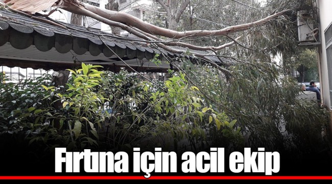 Fırtına için acil ekip