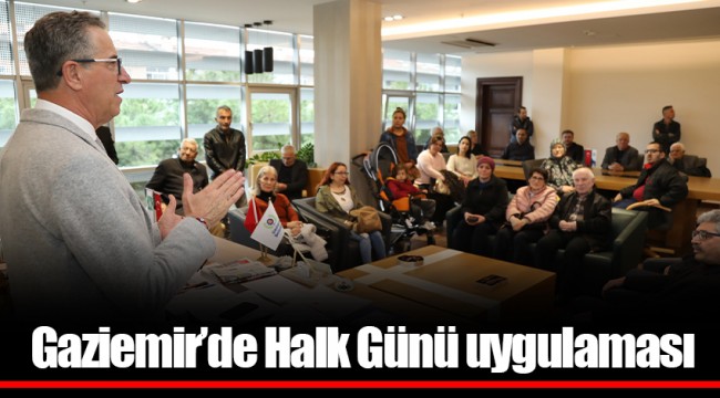 Gaziemir'de Halk Günü uygulaması