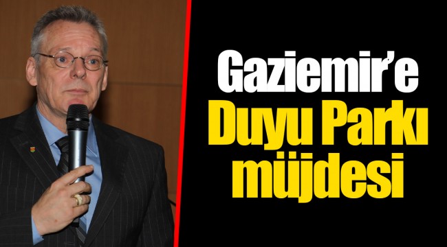 Gaziemir’e Duyu Parkı müjdesi