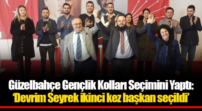Güzelbahçe Gençlik Kolları Seçimini Yaptı: ‘Devrim Seyrek ikinci kez başkan seçildi’