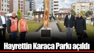 Hayrettin Karaca Parkı açıldı