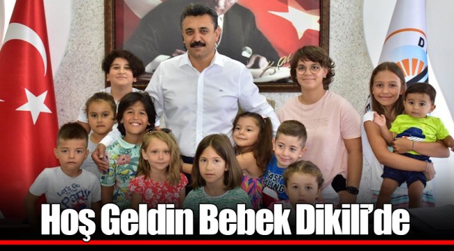Hoş Geldin Bebek Dikili’de
