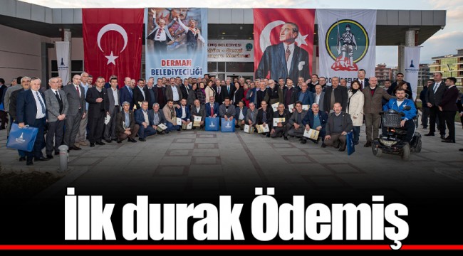 İlk durak Ödemiş