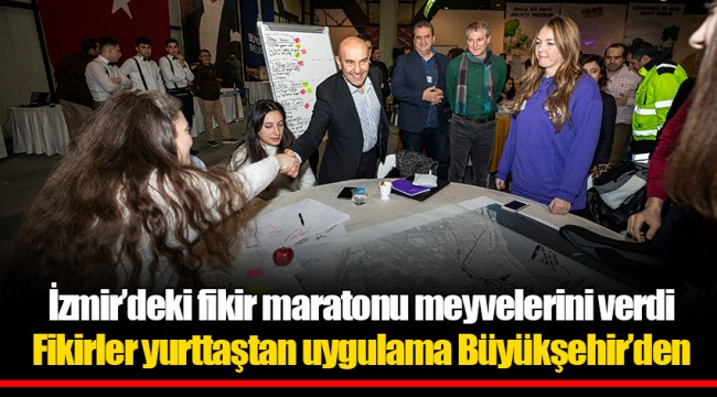 İzmir’deki fikir maratonu meyvelerini verdi