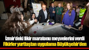 İzmir’deki fikir maratonu meyvelerini verdi