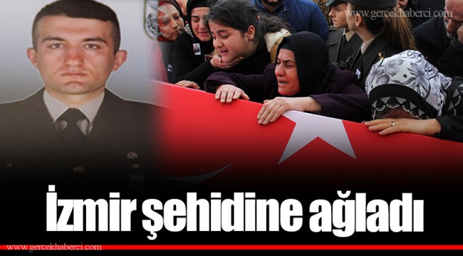 İzmir şehidine ağladı