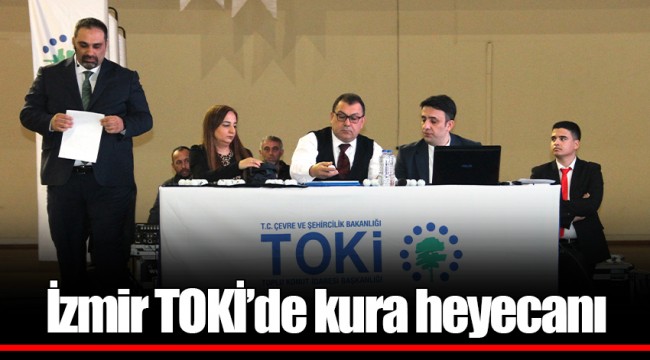 İzmir TOKİ’de kura heyecanı