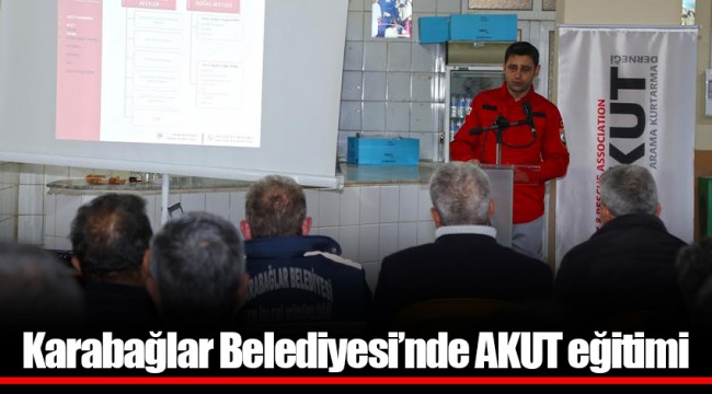 Karabağlar Belediyesi’nde AKUT eğitimi