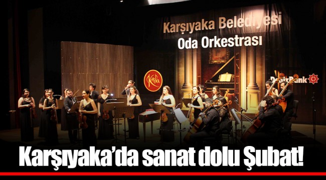 Karşıyaka’da sanat dolu Şubat!