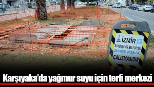 Karşıyaka’da yağmur suyu için terfi merkezi