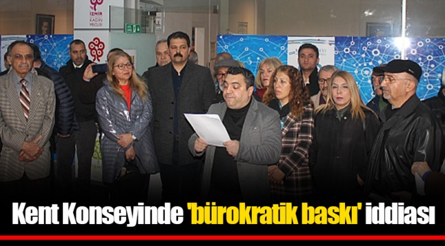 Kent Konseyinde 'bürokratik baskı' iddiası