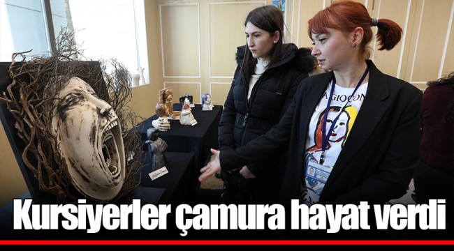Kursiyerler çamura hayat verdi