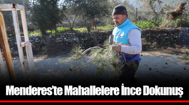 Menderes’te Mahallelere İnce Dokunuş