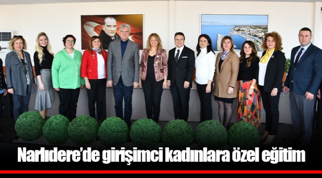 Narlıdere’de girişimci kadınlara özel eğitim