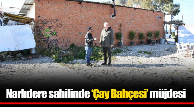 Narlıdere sahilinde ‘Çay Bahçesi’ müjdesi