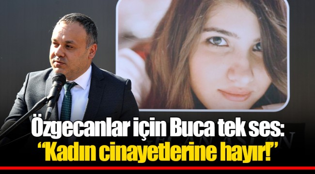 Özgecanlar için Buca tek ses: “Kadın cinayetlerine hayır!”