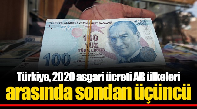 Türkiye, 2020 asgari ücreti AB ülkeleri arasında sondan üçüncü