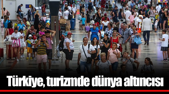 Türkiye, turizmde dünya altıncısı