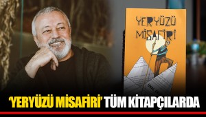  ‘YERYÜZÜ MİSAFİRİ’  TÜM KİTAPÇILARDA