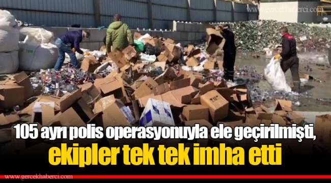 105 ayrı polis operasyonuyla ele geçirilmişti, ekipler tek tek imha etti