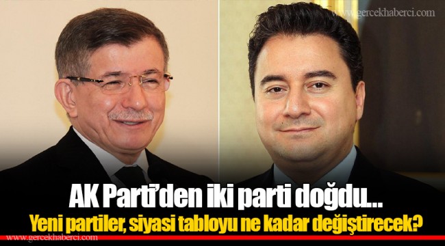 AK Parti’den iki parti doğdu… Yeni partiler, siyasi tabloyu ne kadar değiştirecek?