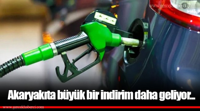 Akaryakıta büyük bir indirim daha geliyor...