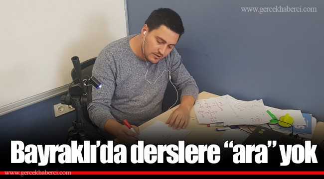 Bayraklı’da derslere “ara” yok