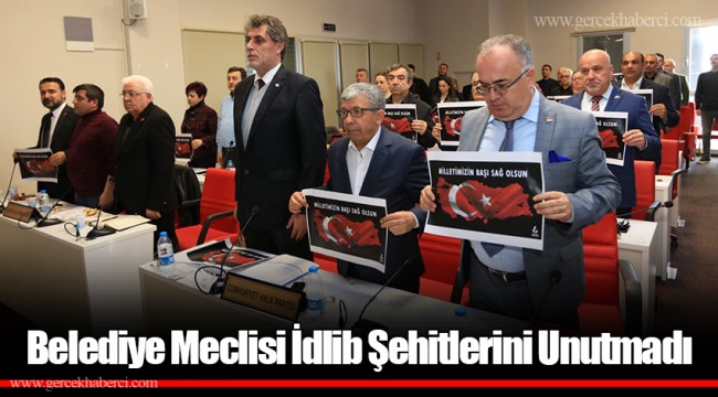 Belediye Meclisi İdlib Şehitlerini Unutmadı