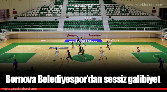Bornova Belediyespor’dan sessiz galibiyet