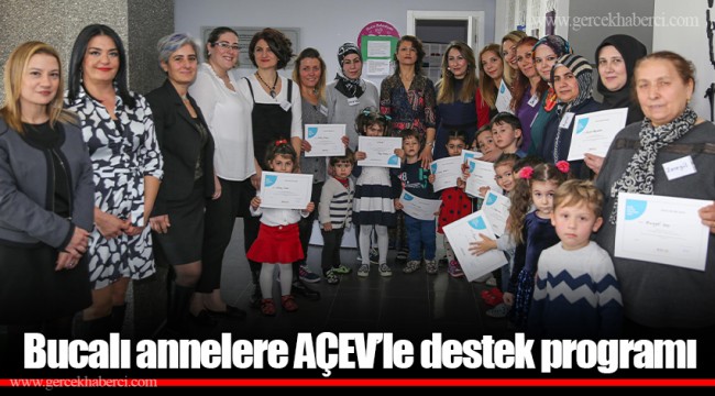 Bucalı annelere AÇEV’le destek programı 