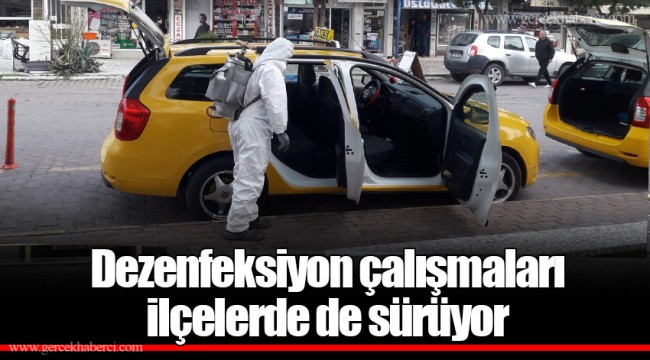 Dezenfeksiyon çalışmaları ilçelerde de sürüyor