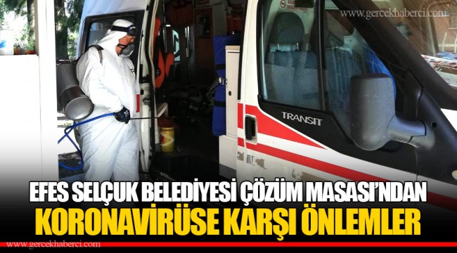 EFES SELÇUK BELEDİYESİ ÇÖZÜM MASASI’NDAN KORONAVİRÜSE KARŞI ÖNLEMLER 