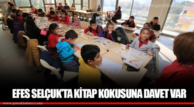EFES SELÇUK’TA KİTAP KOKUSUNA DAVET VAR