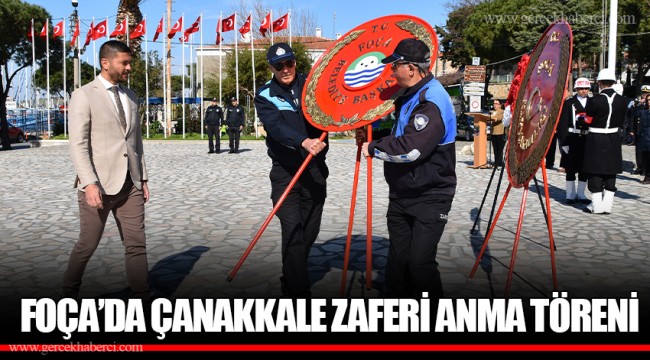 FOÇA’DA ÇANAKKALE ZAFERİ ANMA TÖRENİ
